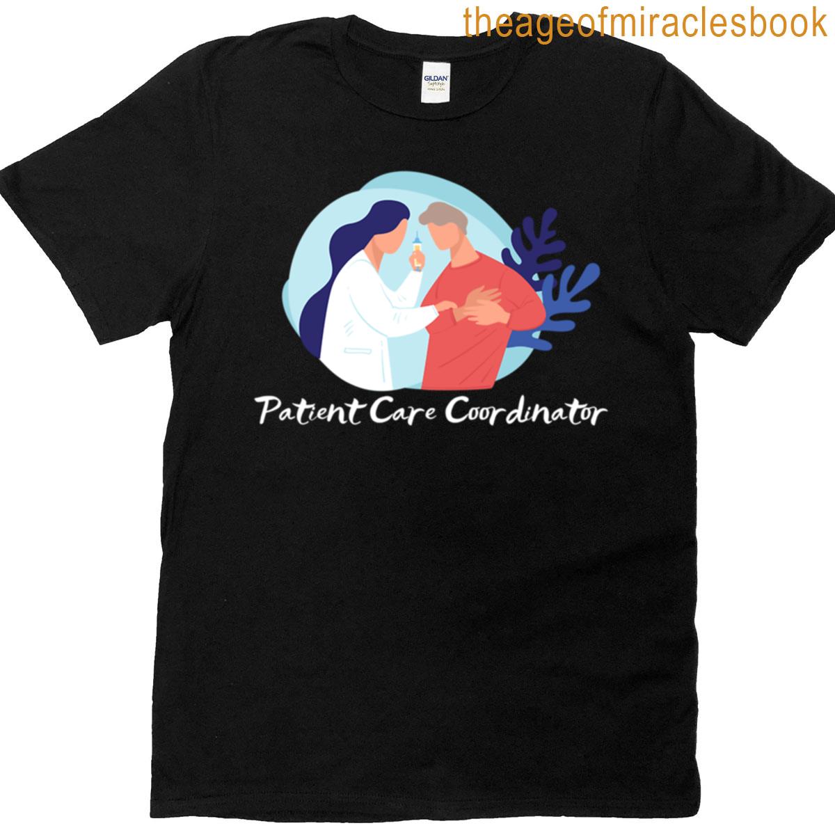 Patient Care Coordinator Logo Supportive Matching Design T-shirt