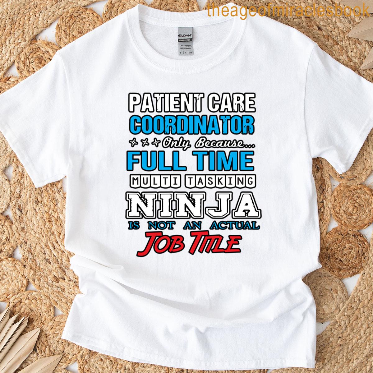 Patient Care Coordinator T-shirt