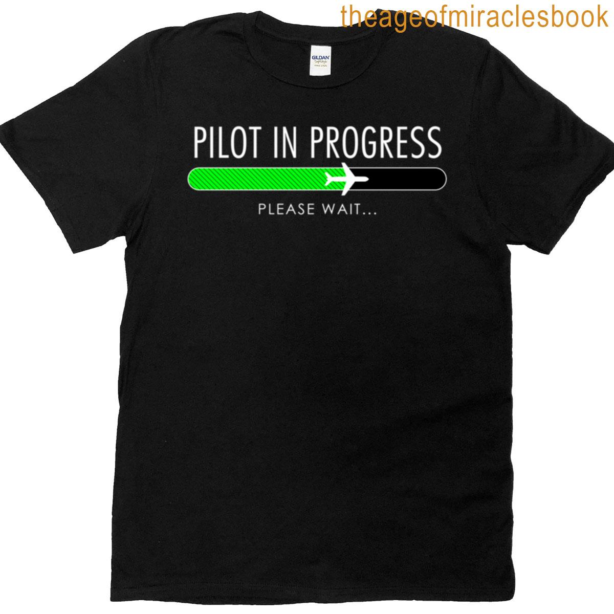 Pilot In Progress Pilot Training Flight School Gift T-shirt