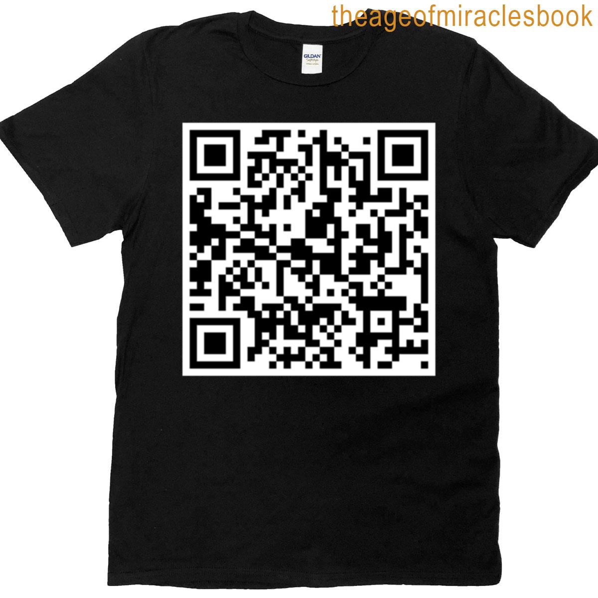 Rickroll Qr Code T-shirt