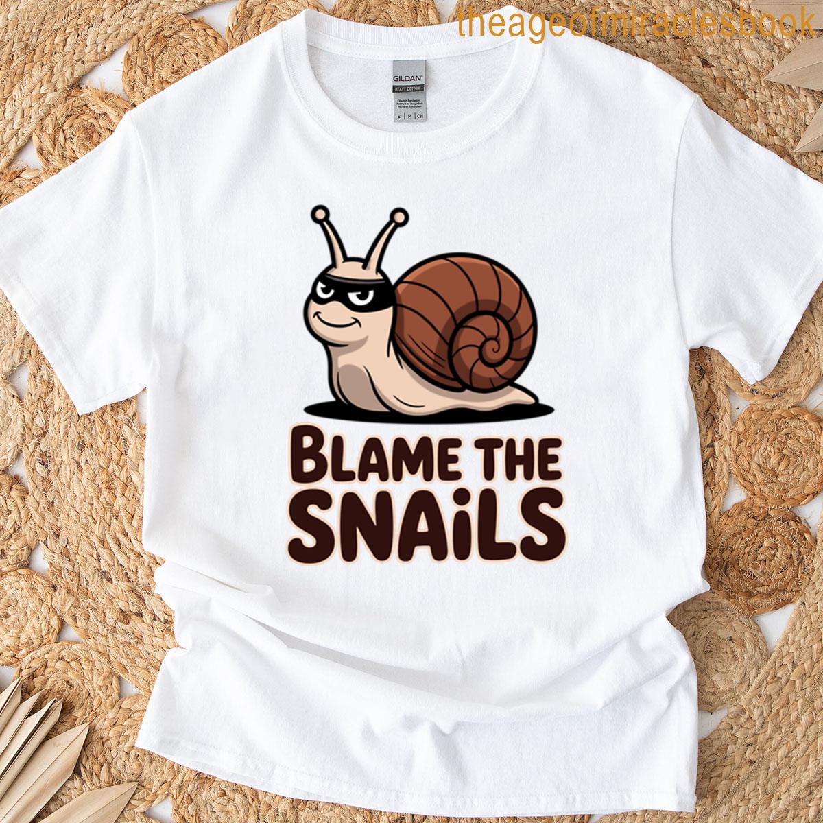 Blame The Snails T-shirt