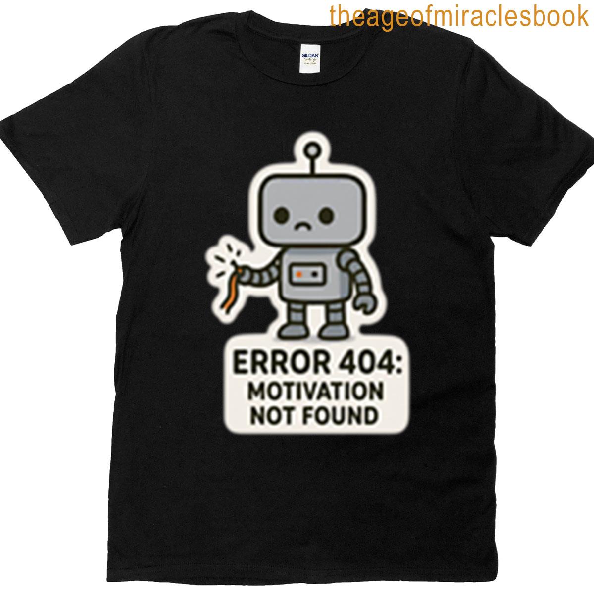 Error 404 Motivation Not Found Premium T-shirt