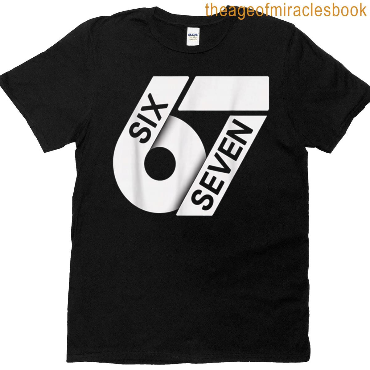 Fun Six Seven 6 7 Meme Design T-shirt