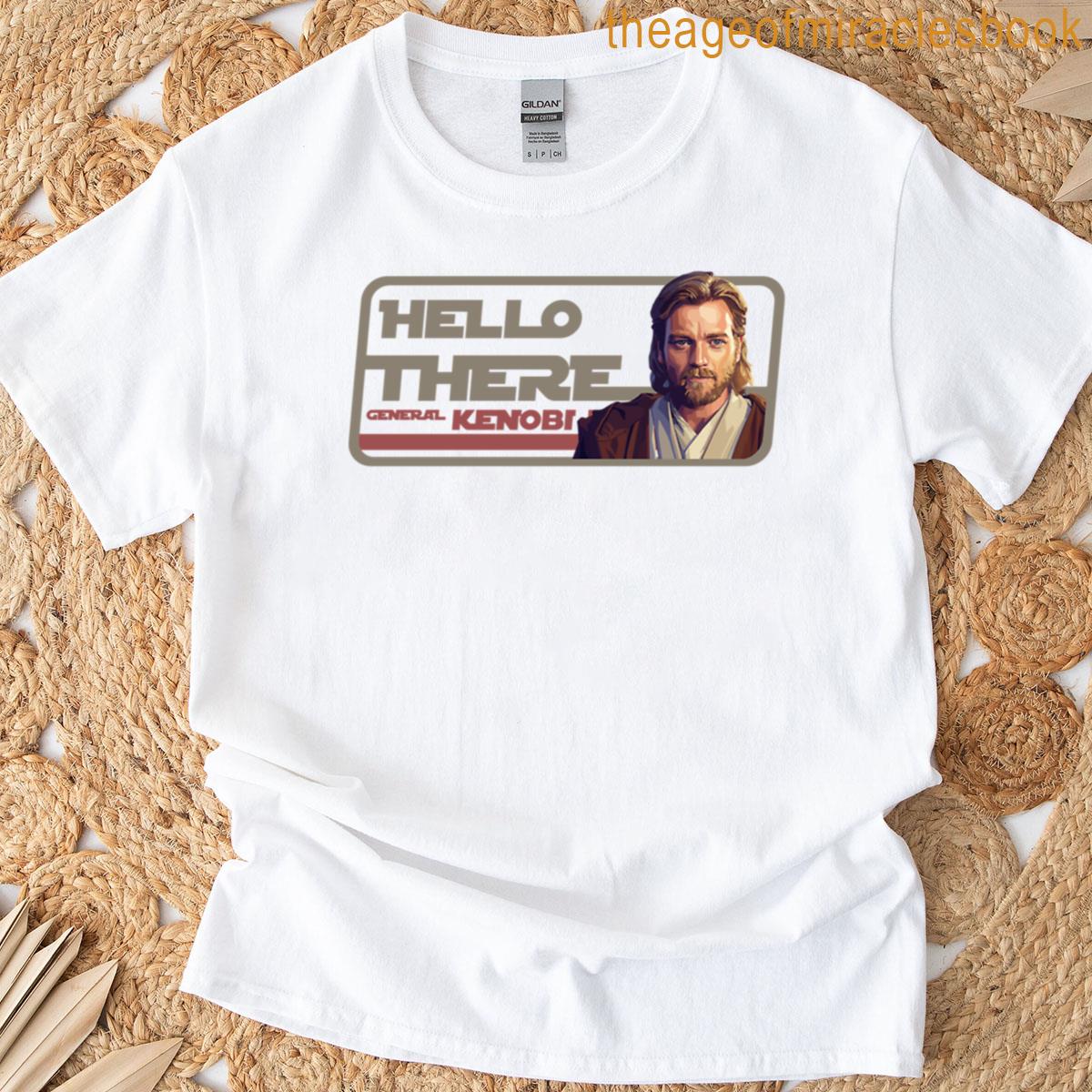 Hello There General T-shirt
