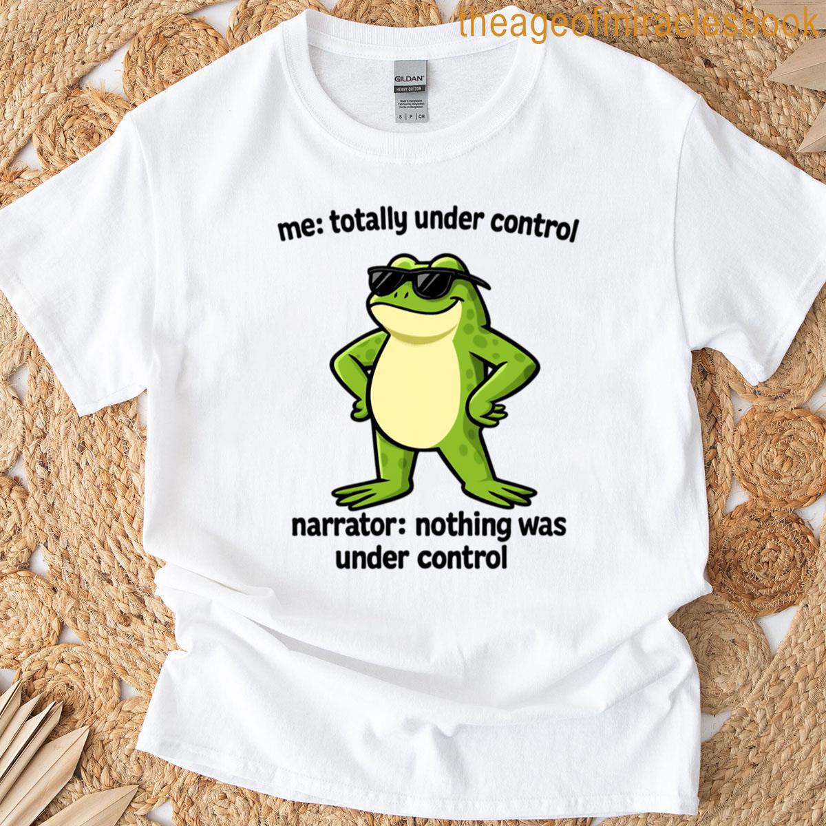 Totally Under Comtrol T-shirt