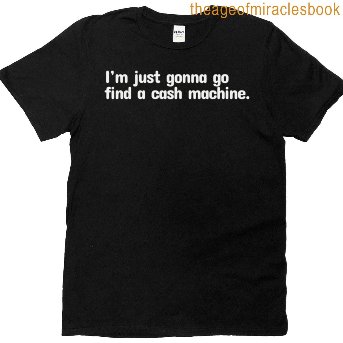 Cash Machine T-shirt