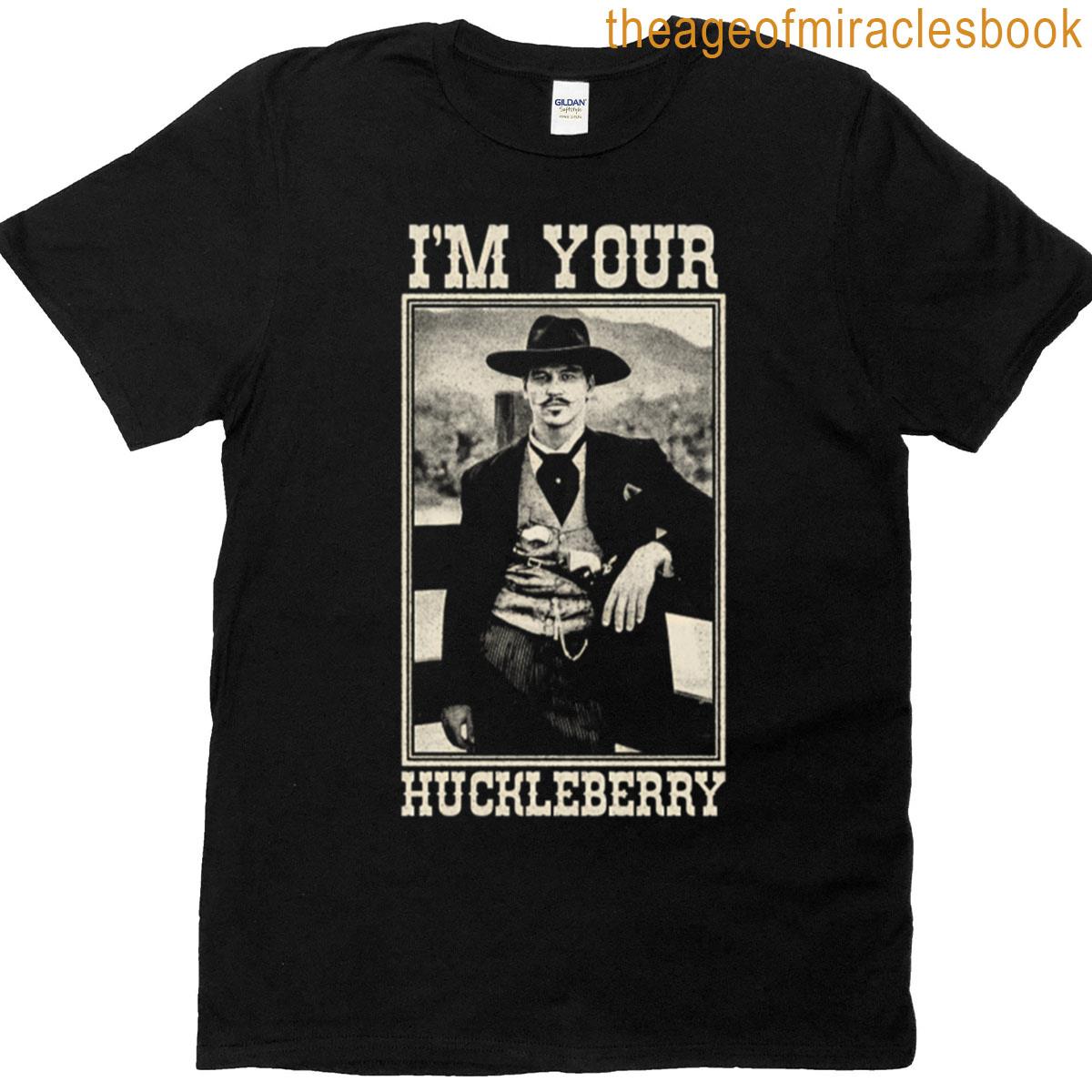Doc Holliday – I’m Your Huckleberry T-shirt