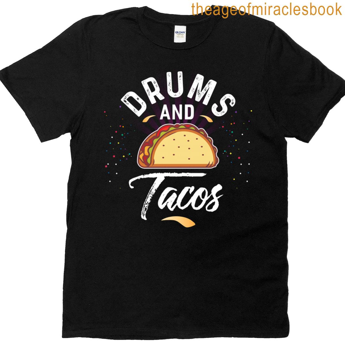 Drums And Tacos Drummer T-shirt