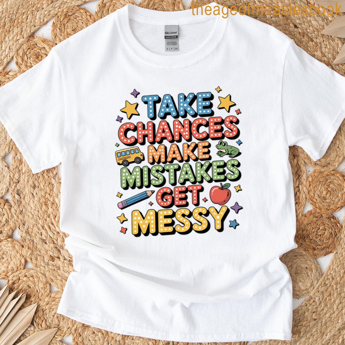 Magic Schoolbus Take Chances Make Mistakes Get Messy T-shirt