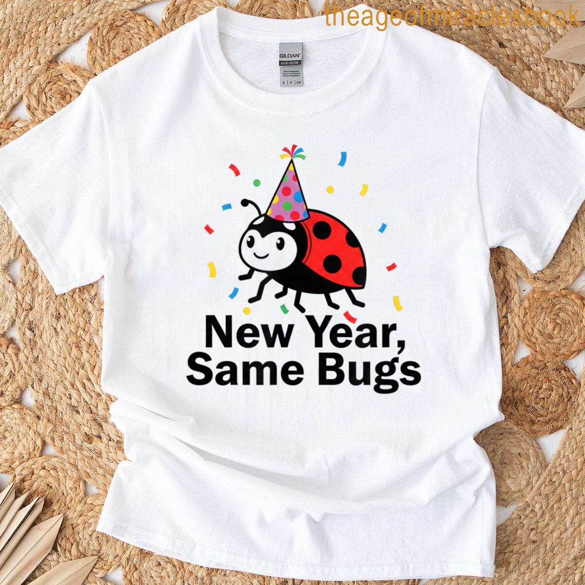 New Year Same Bugs Funny Programmer Tee Software Engineers T-shirt