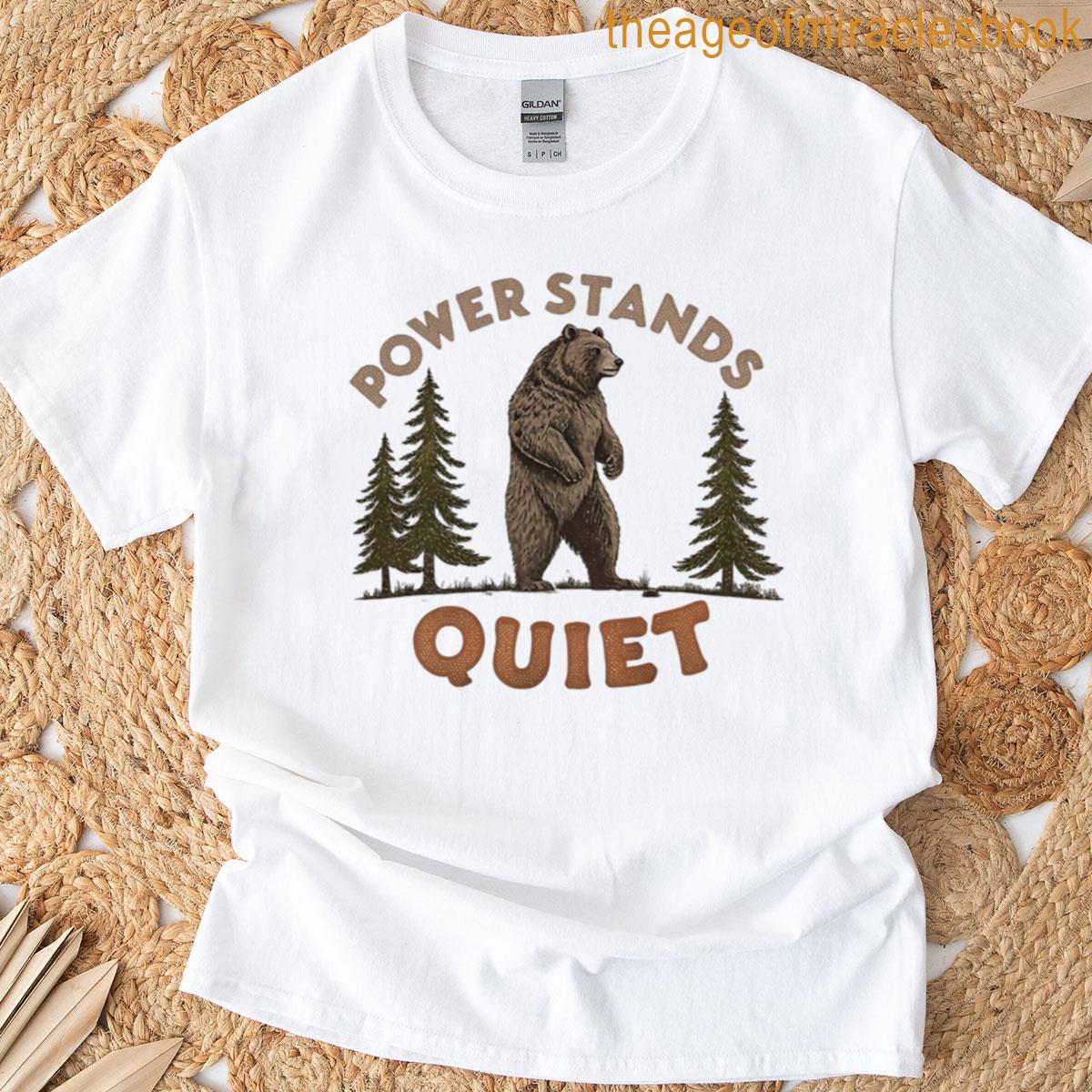 Power Stand Quiet T-shirt