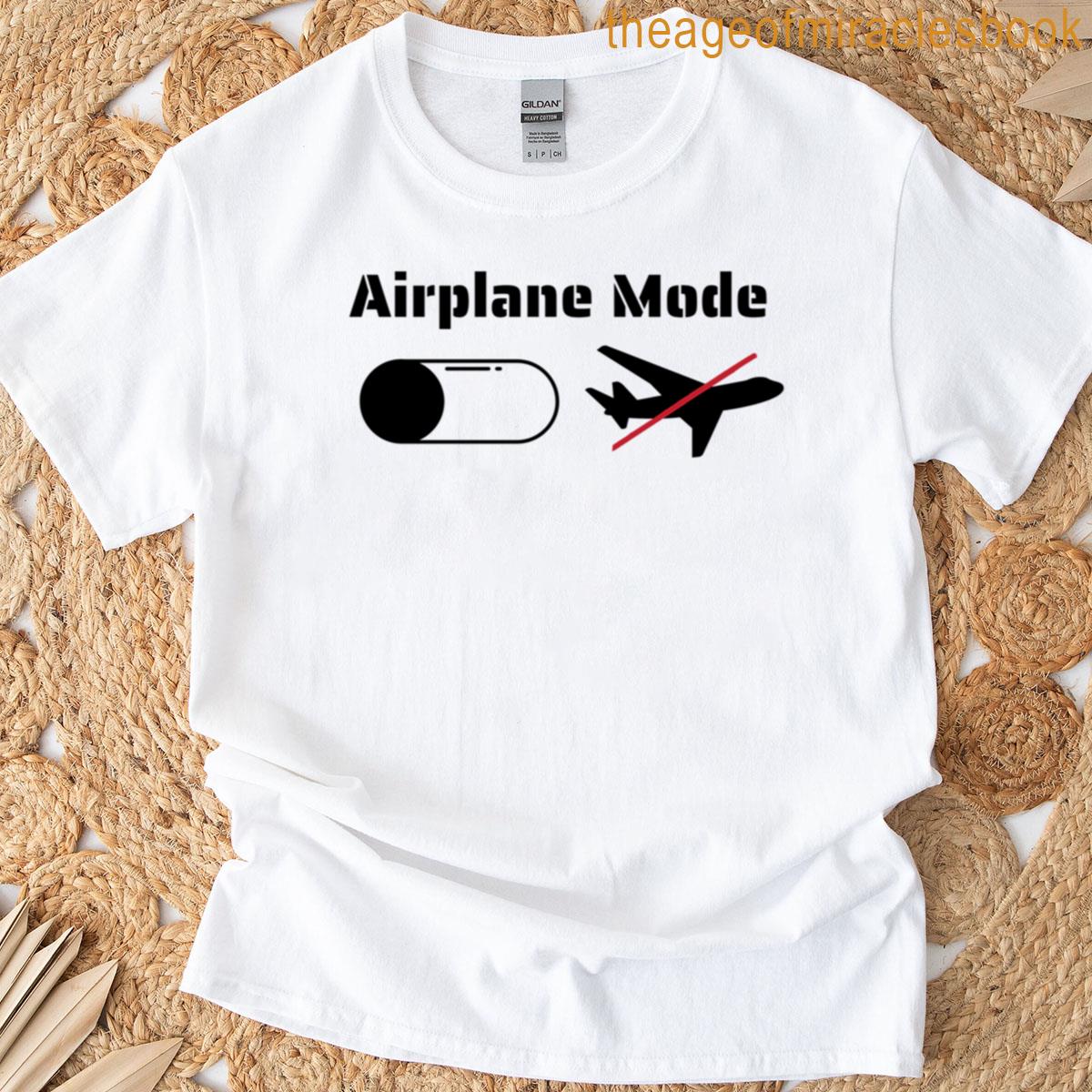 Airplane Mode – Phrase T-shirt