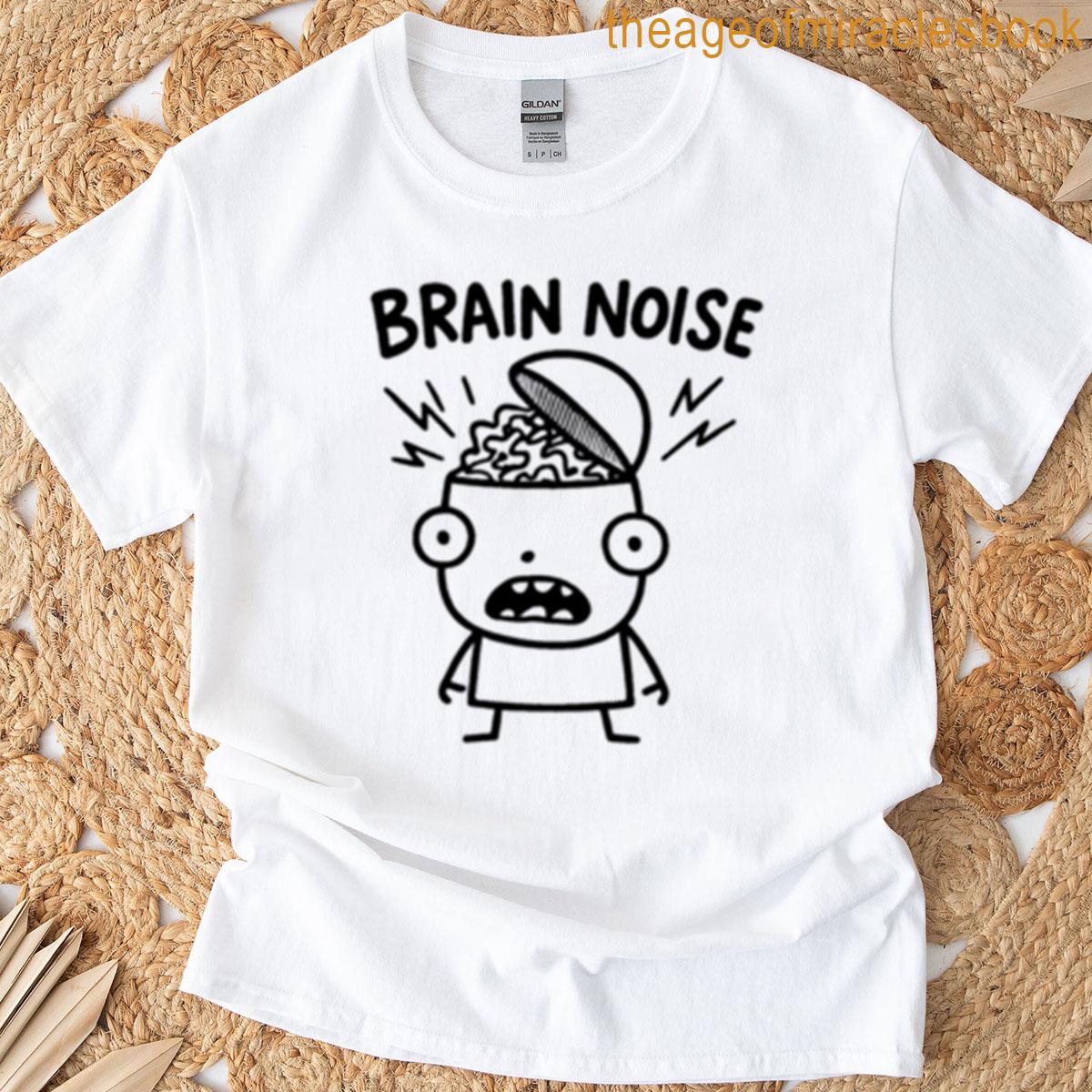 Brain Noise T-shirt