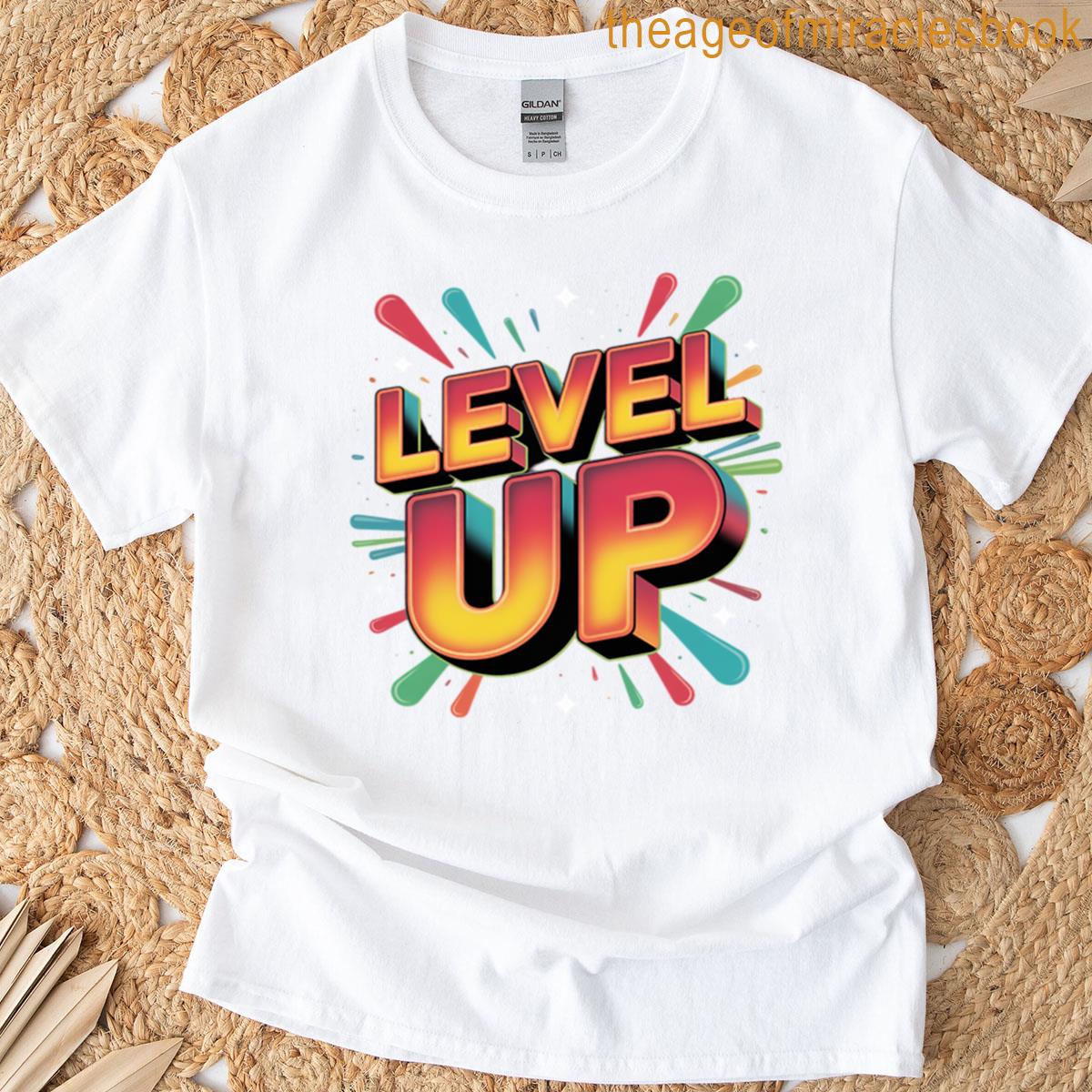 Cool Colorful Level Up T-shirt
