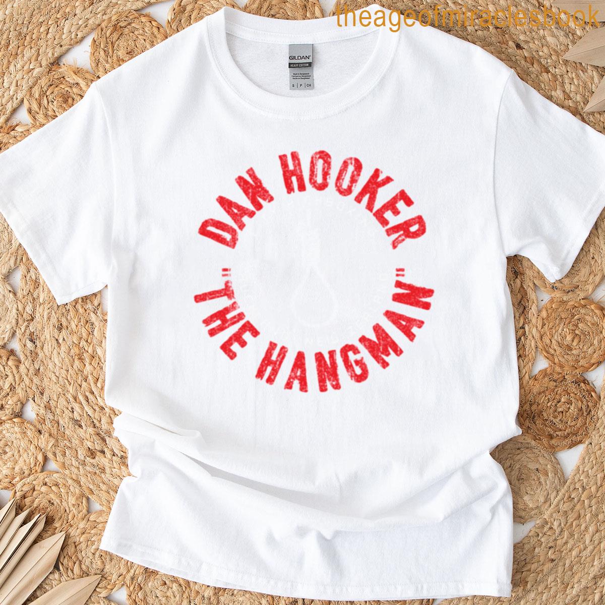 Dan Hooker The Hangman T-shirt