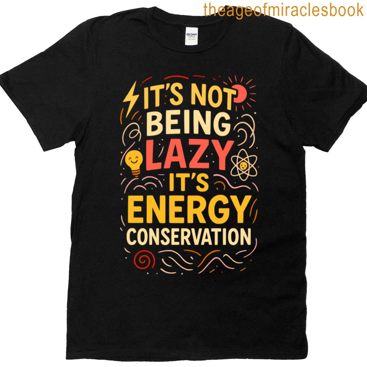 Energy Conservation T-shirt