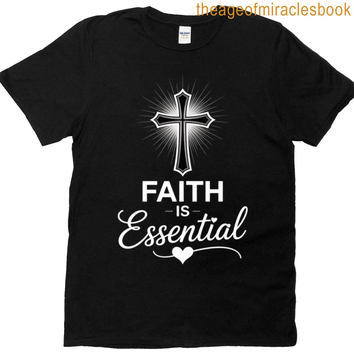 Faith Is T-shirt