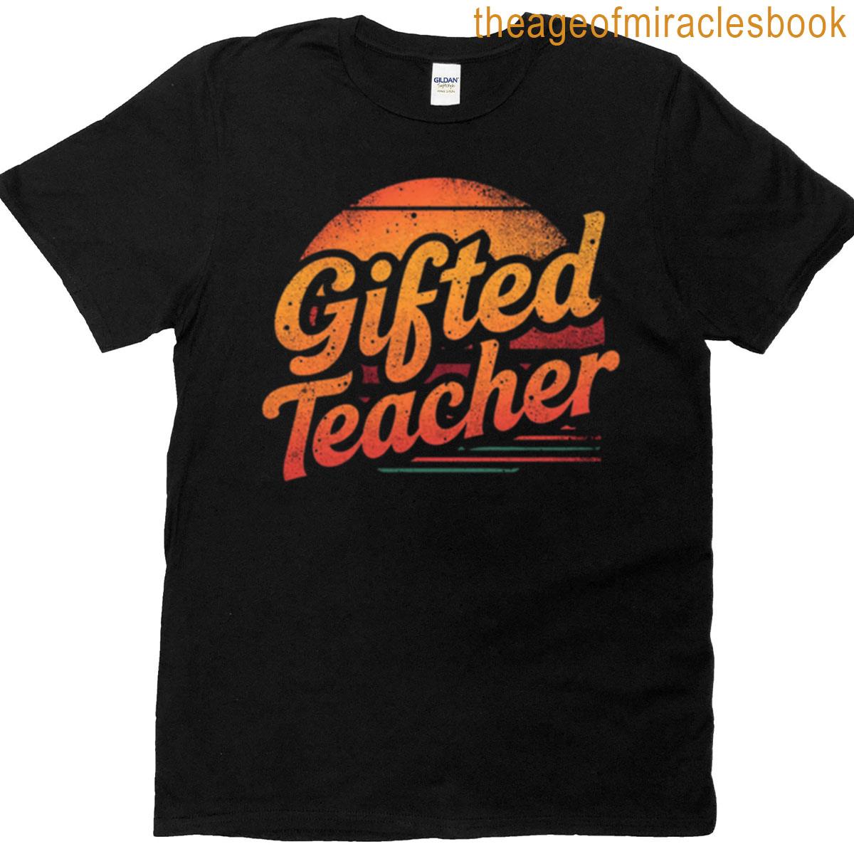 Gifted Teacher – Retro Colors Design T-shirt Gifted Teacher – Retro Colors Design T-shirt
