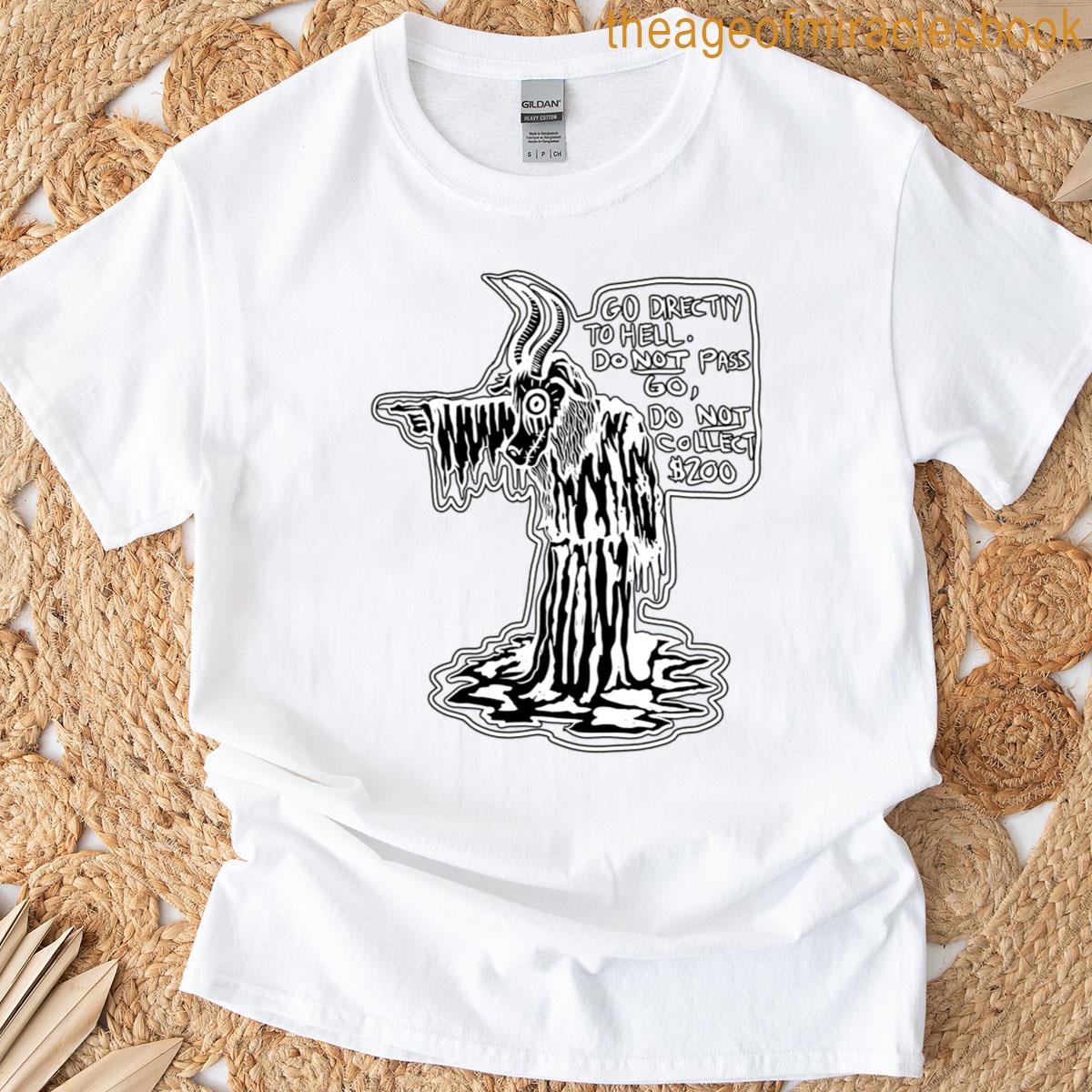 Go Directly To Hell T-shirt
