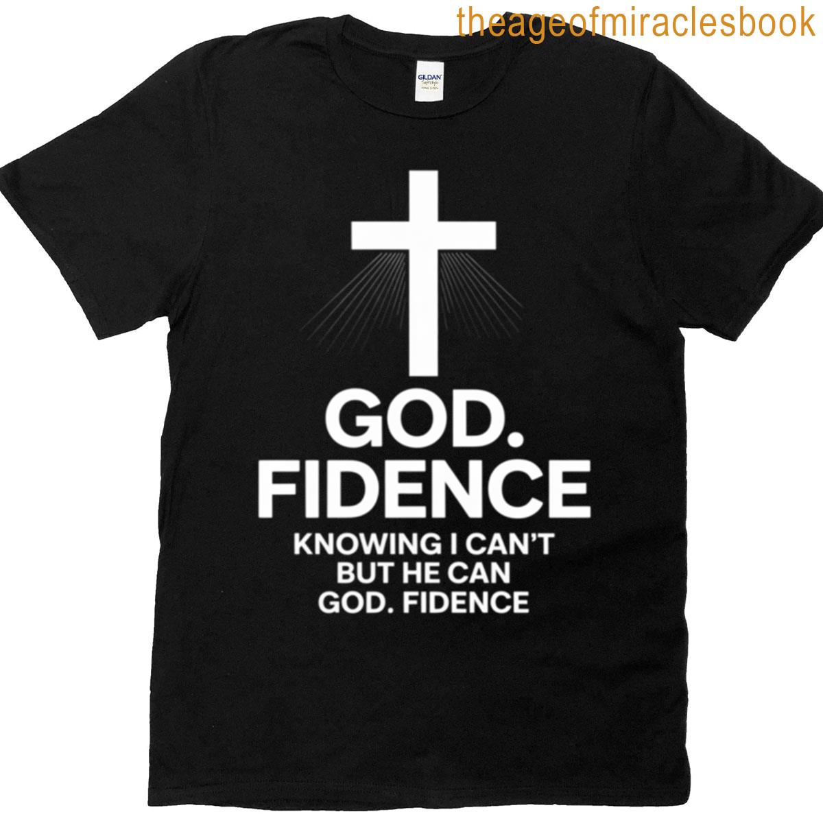 God Fidence T-shirt
