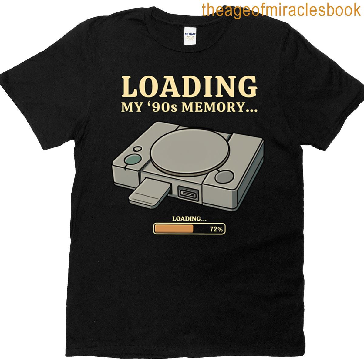 Loading My ’90s Memory Nostalgic Retro T-shirt