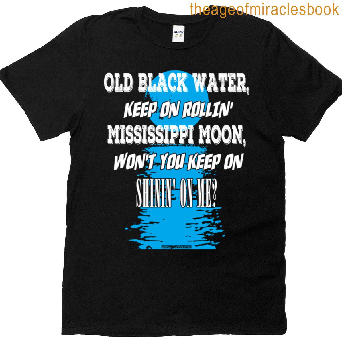 Old Blackwater Keep On Rolling T-shirt