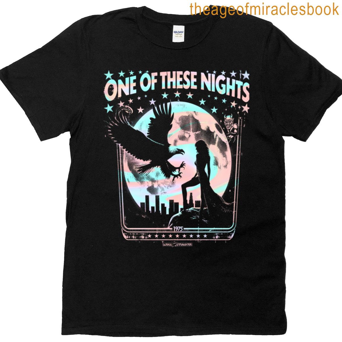 One Of These Nights T-shirt