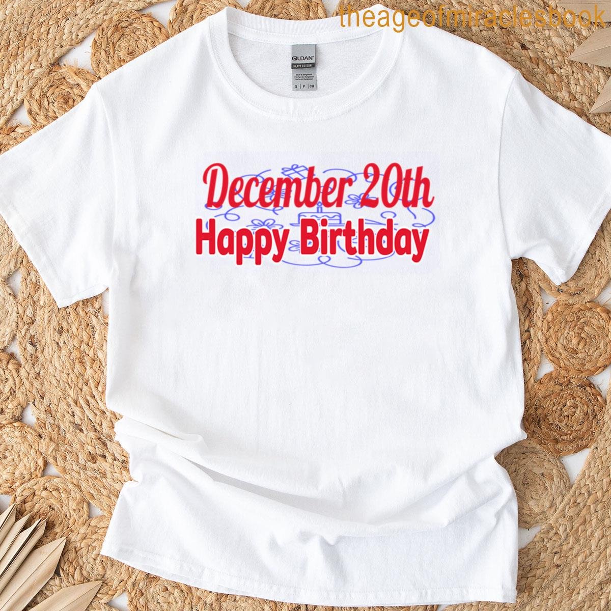 20th December Gift Birthday T-shirt
