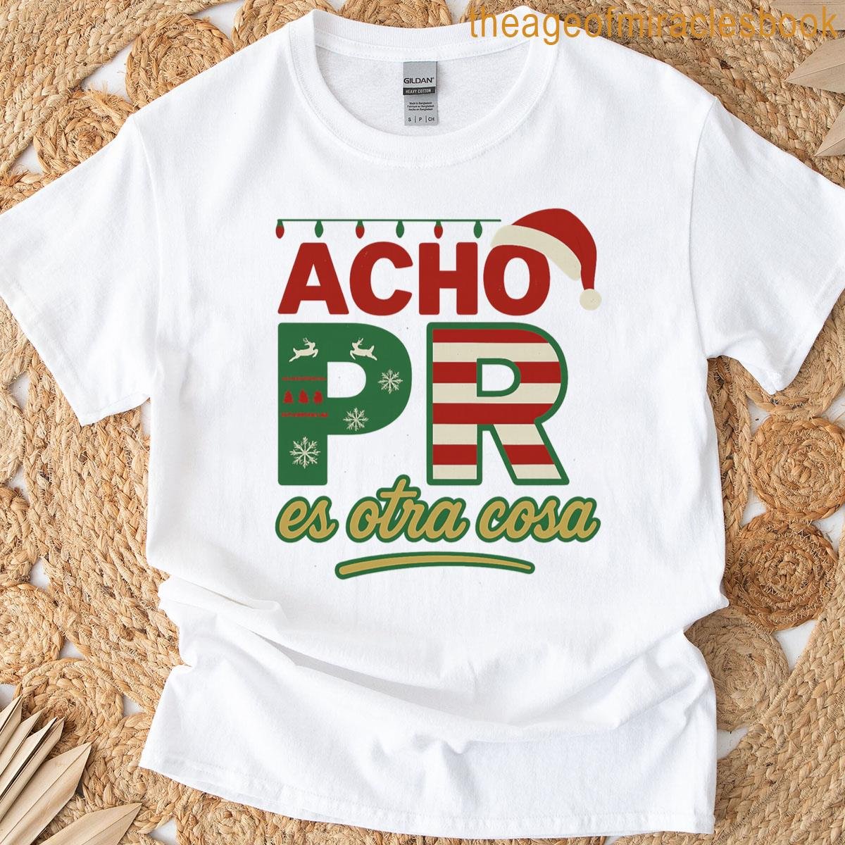 Acho Pr Es Otro Cosa Version Navidea T-shirt
