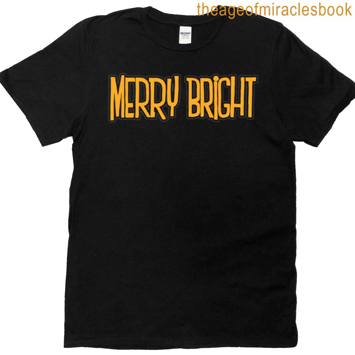 Merry And Bright T-shirt