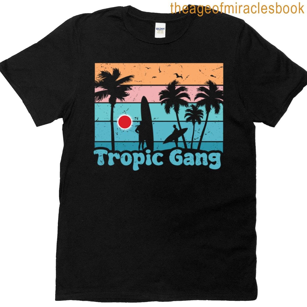 Tropic Gang Vibes T-shirt