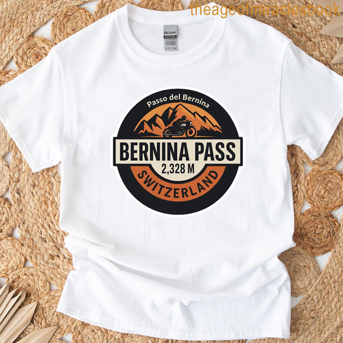 Bernina Pass Switzerland T-shirt