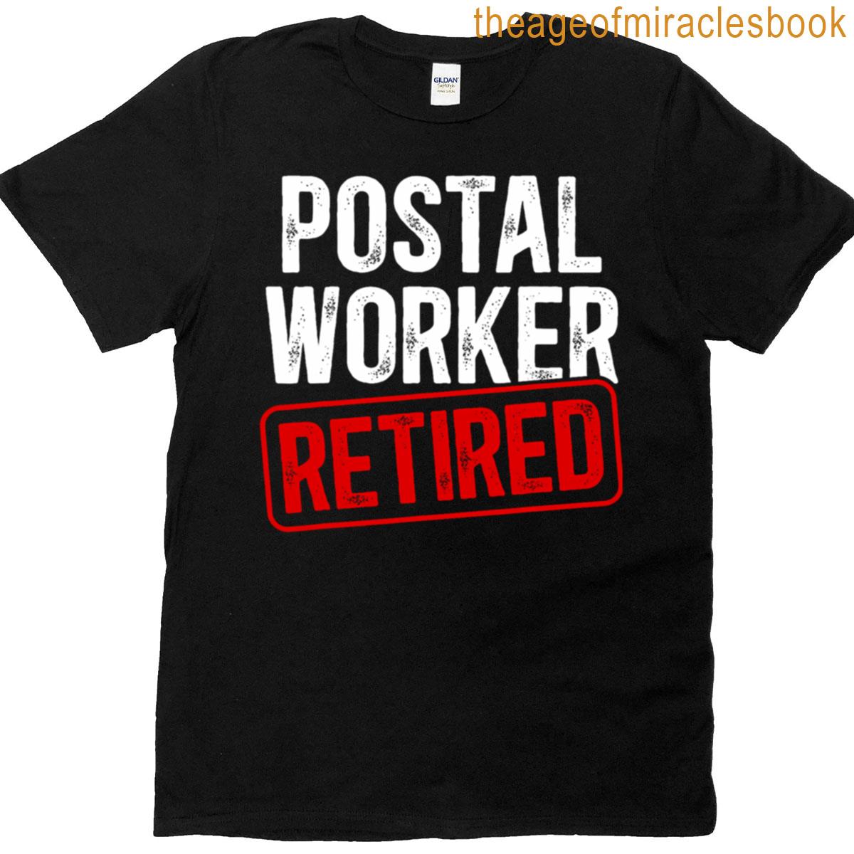 Retired Postal Worker Retirement Postman Retirement T-shirt
