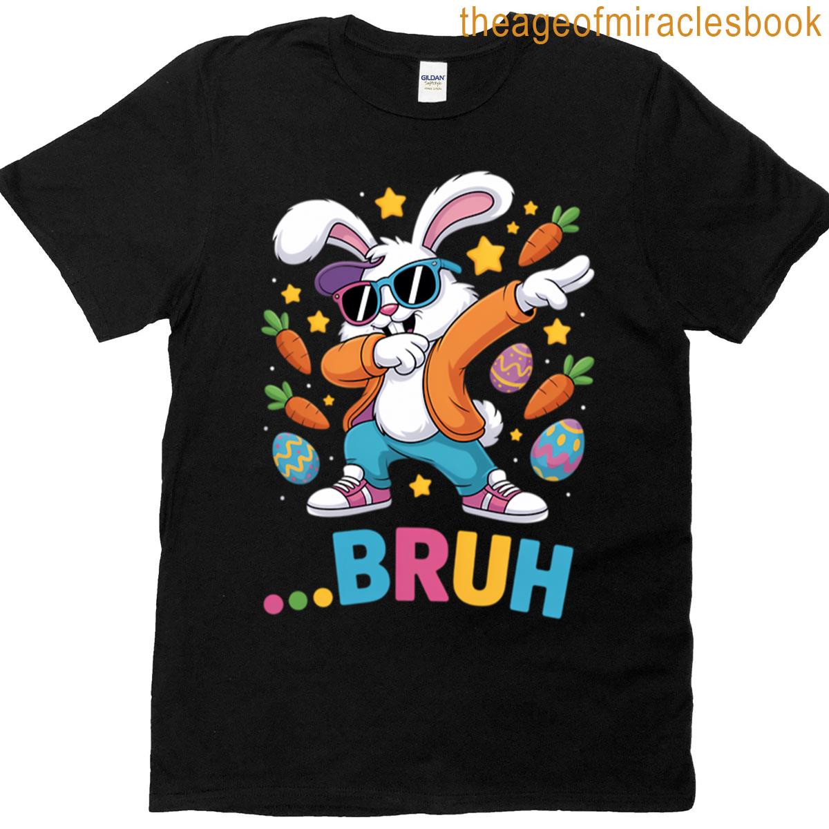 Bruh Dab Bunny Easter Funny T-shirt