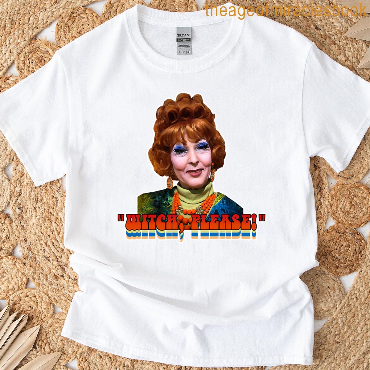 Endora – Witch Please T-shirt