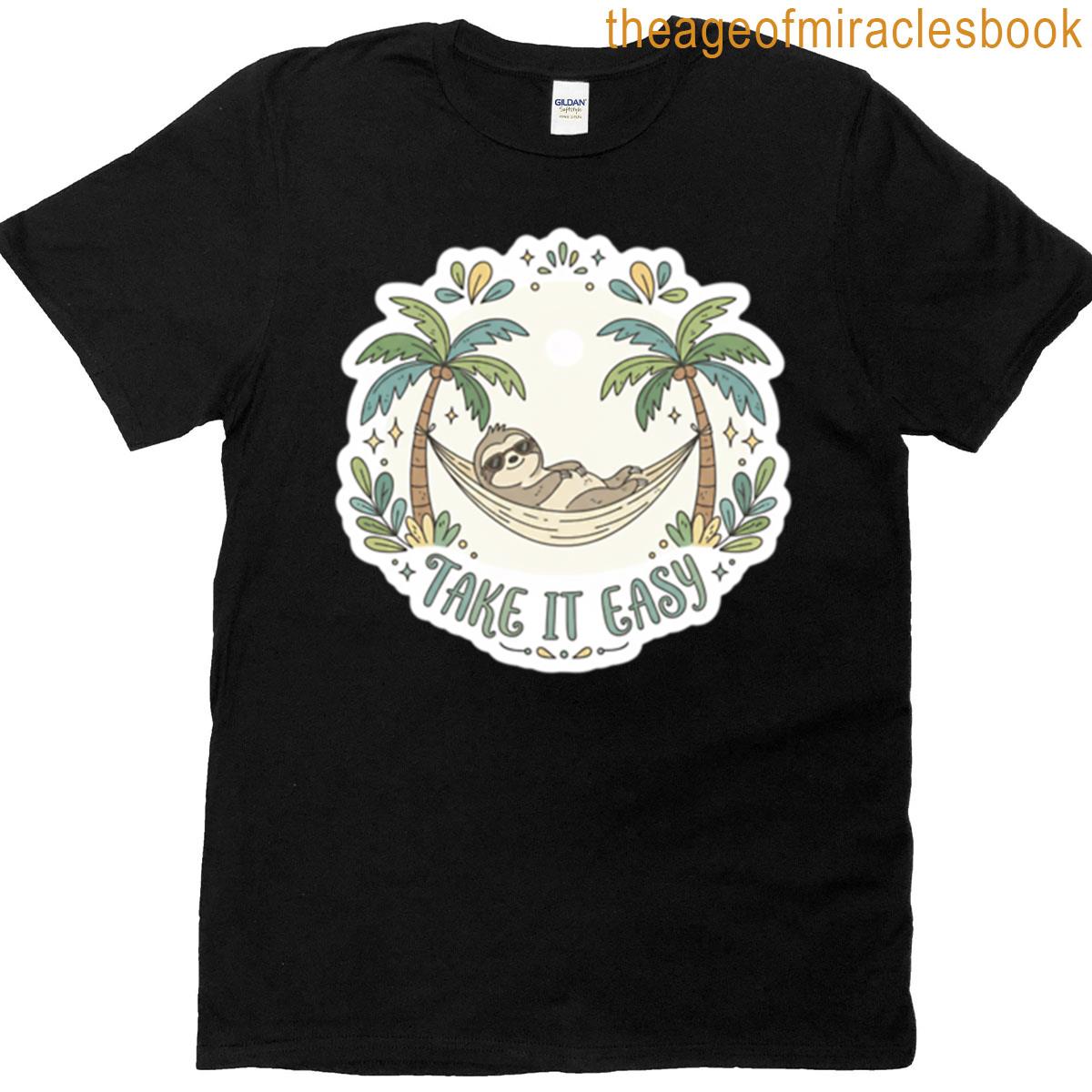 Take It Easy T-shirt