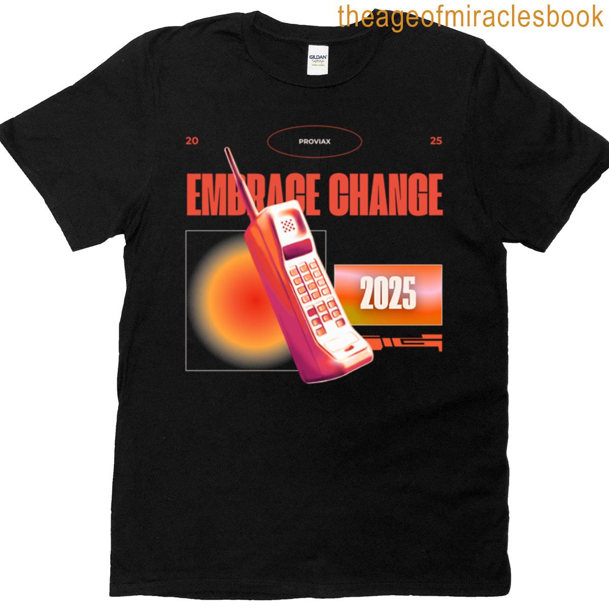 Embrace Change T-shirt