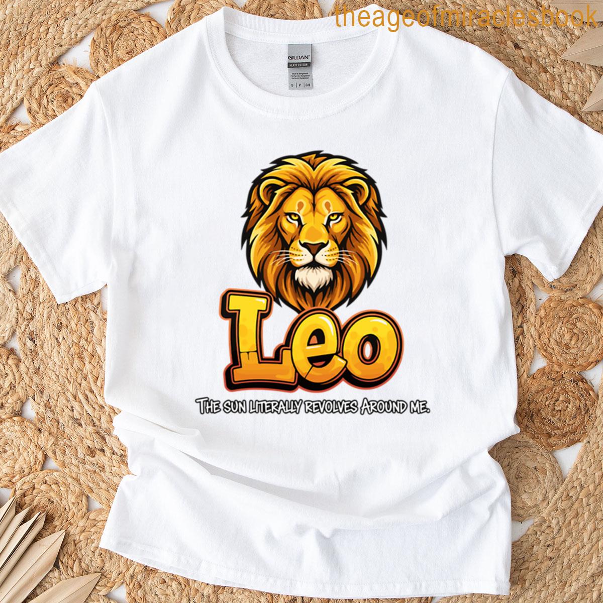 Sun Revolves Around Me Leo T-shirt