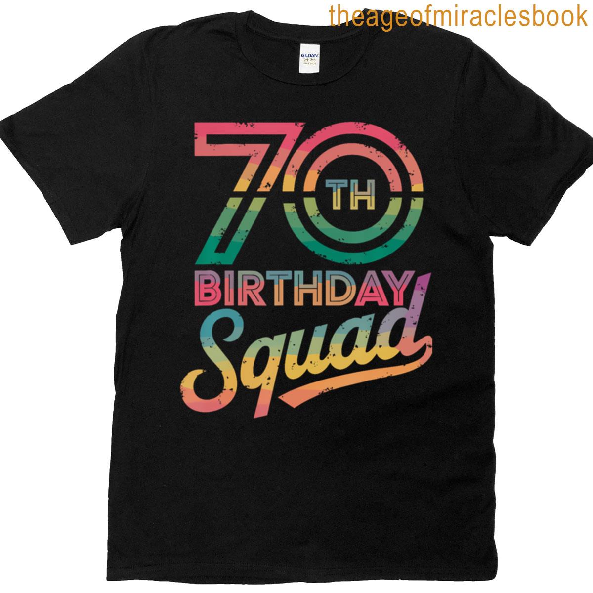 70th Birthday Squad 70th Bday Crew T-shirt