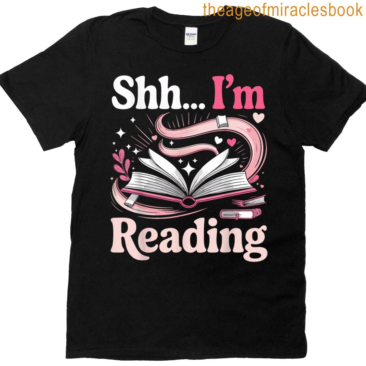 Book Reading Library Shh Im Reading T-shirt