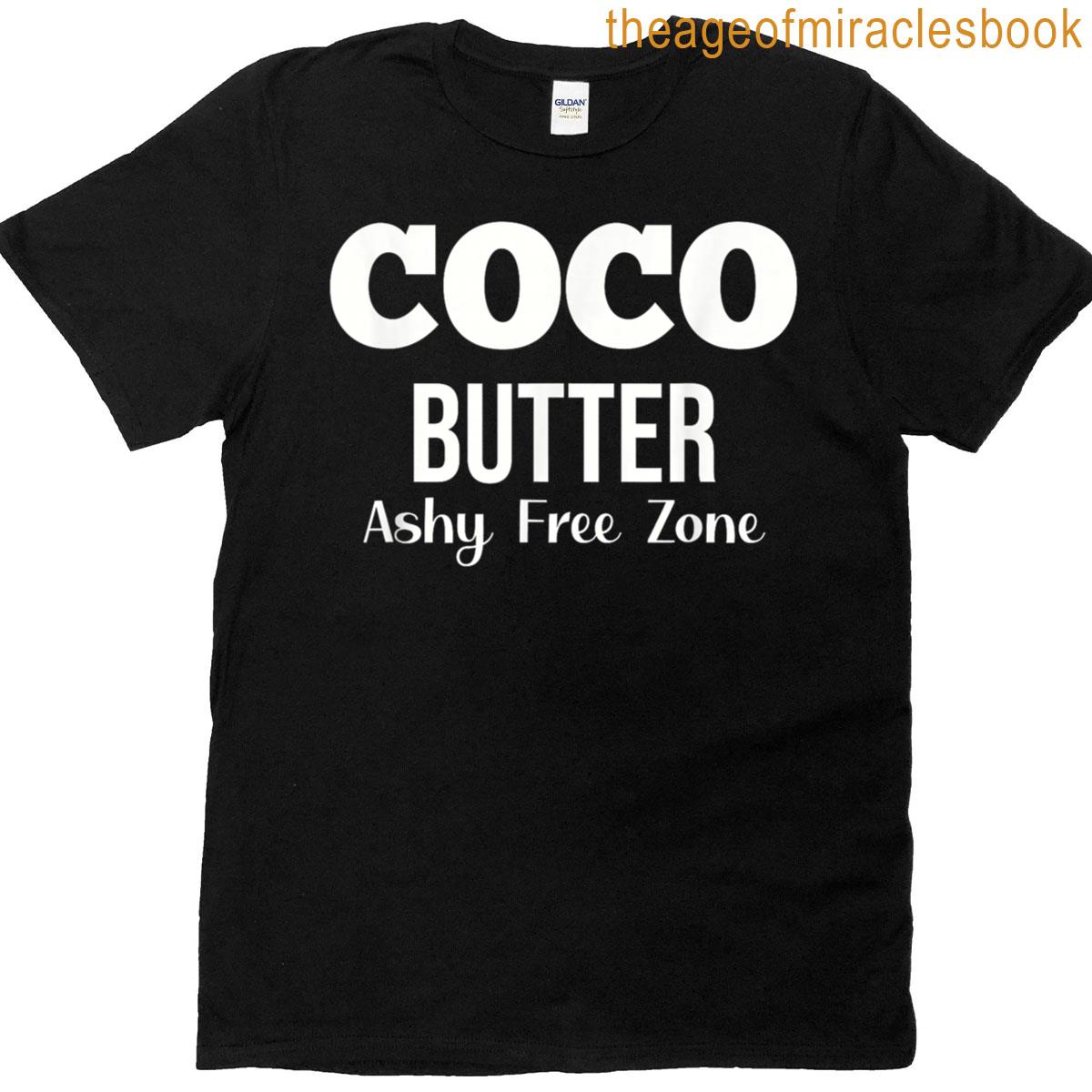 Coco Butter Ashy Free Zone T-shirt