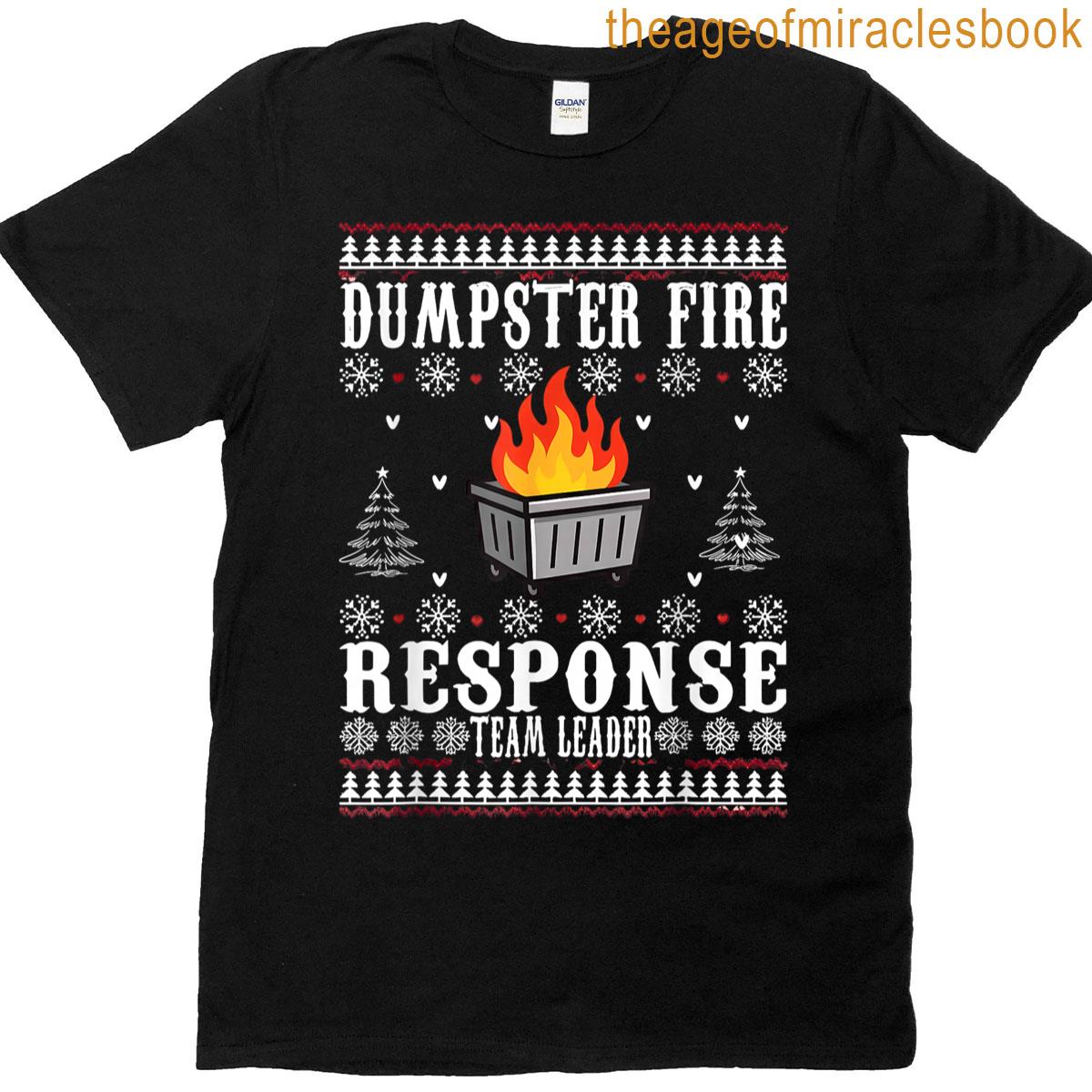 Dumpster Fire Response Team Leader Christmas T-shirt