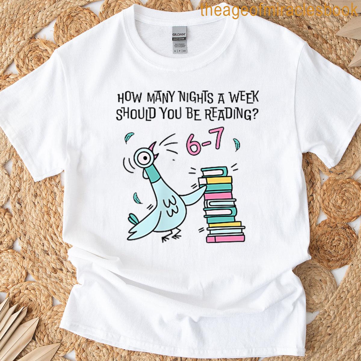 How Many Nights A Week Reading 6 7 Funny Book Stack Bird T-shirt
