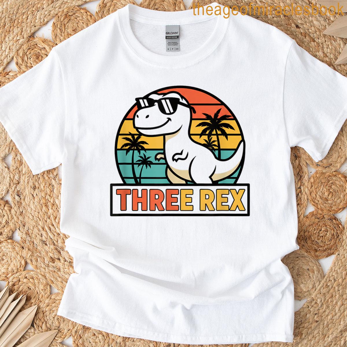 Mythical Prehistoric Three Rex 3rd Birthday Dinosaur Third T-shirt