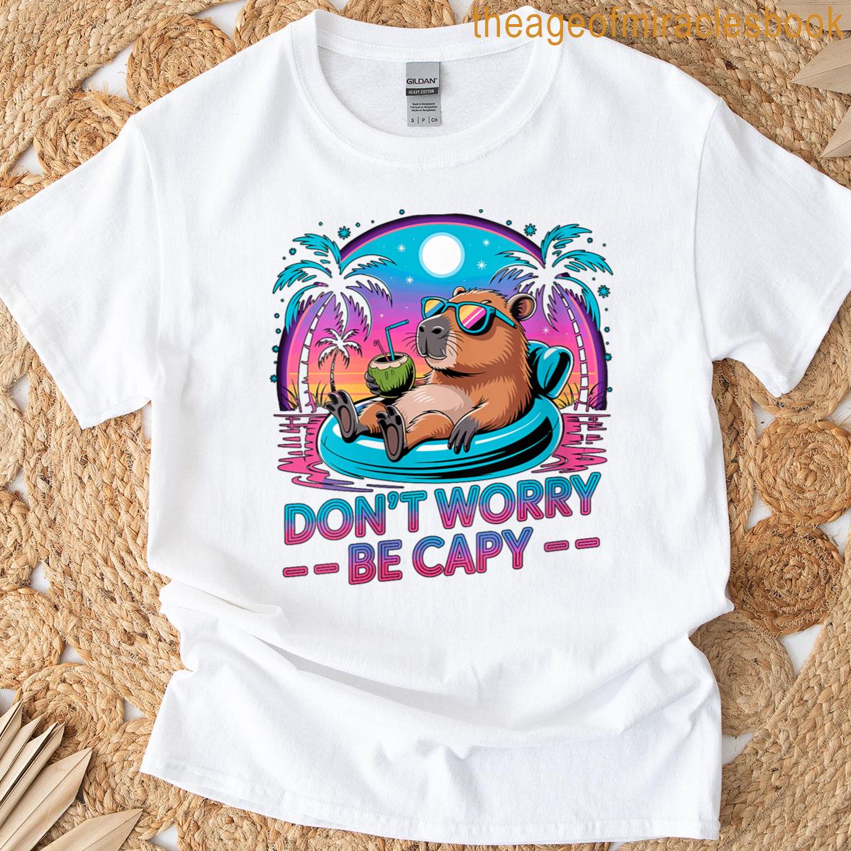Womens Dont Worry Be Capy Capybara T-shirt