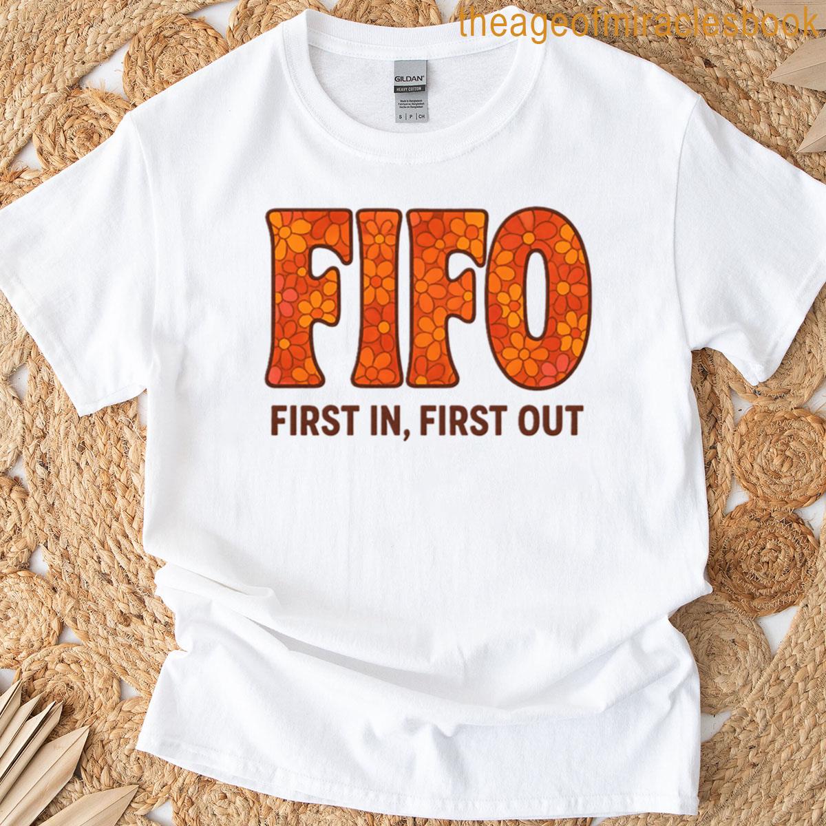 Fifo Retro Flower Typography First In First Out T-shirt