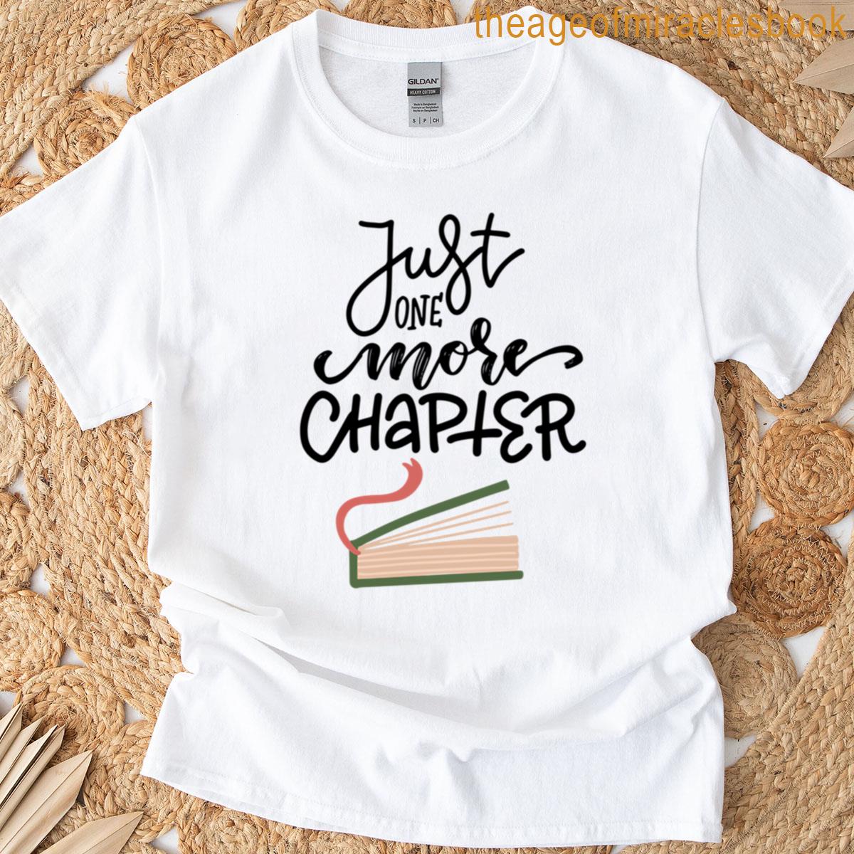 Just One More Chapter Cute Book Lover Reading T-shirt
