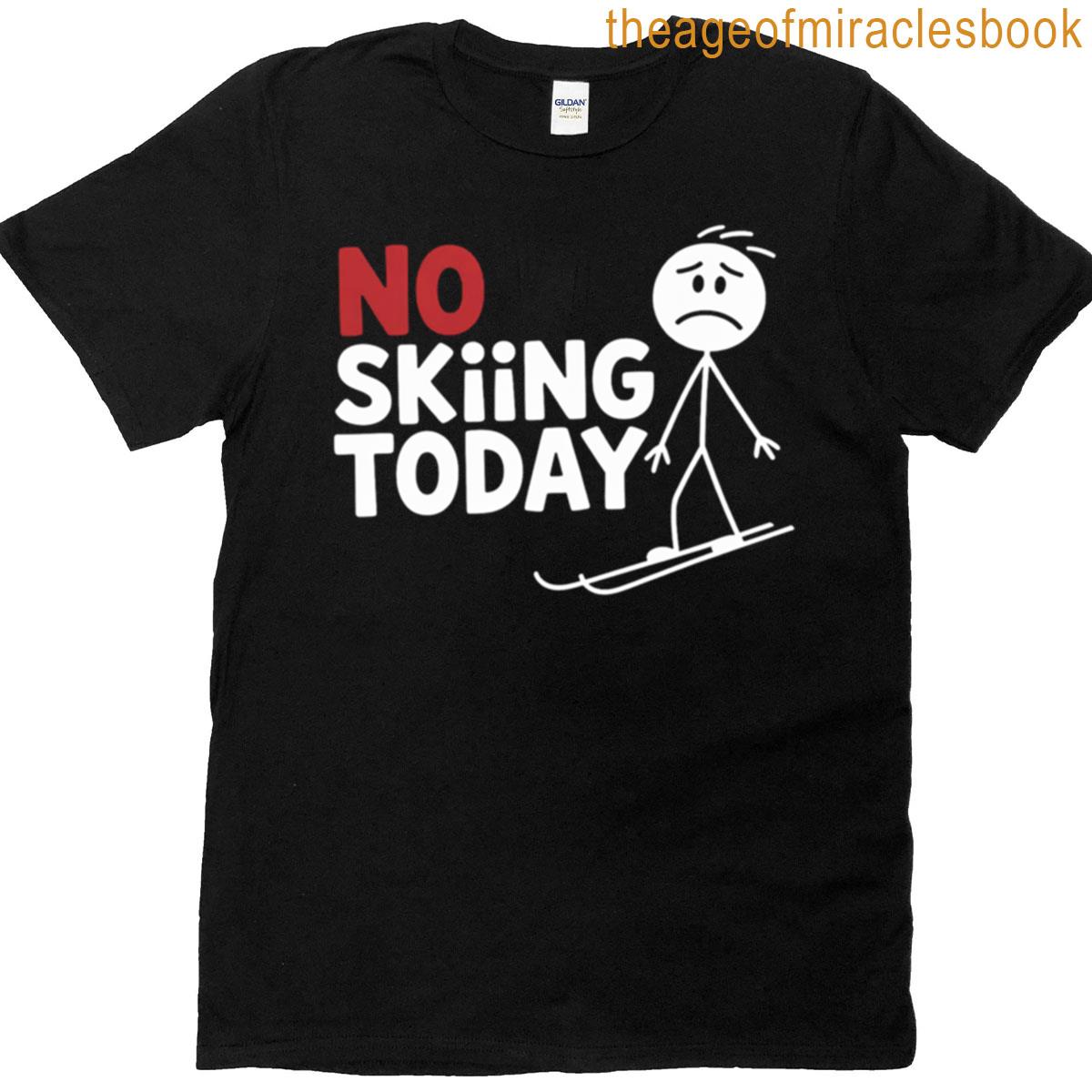 No Skiing Today Stick Figure T-shirt