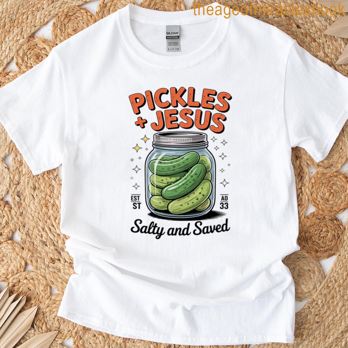 Pickles And Jesus T-shirt