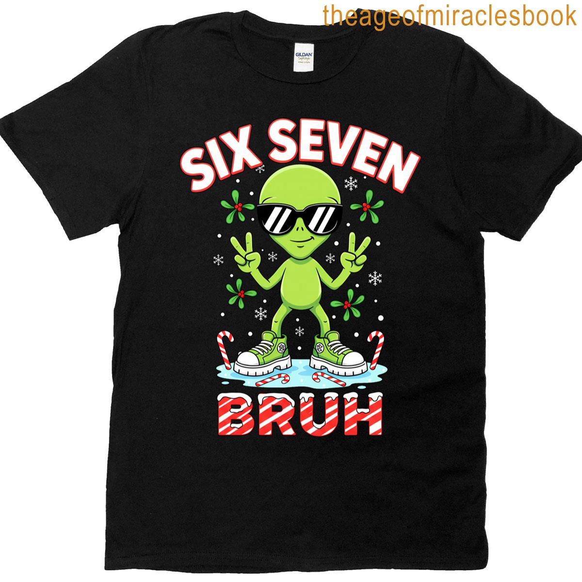 6 7 Christmas Alien Six Seven Meme T-shirt 6 7 Christmas Alien Six Seven Meme T-shirt